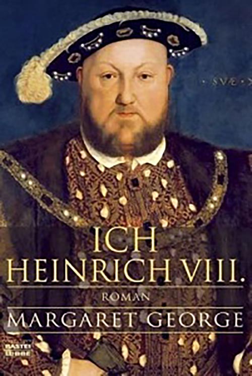Ich, Heinrich VIII. ist das fiktive Tagebuch Heinrichs VIII. von Margaret George.
