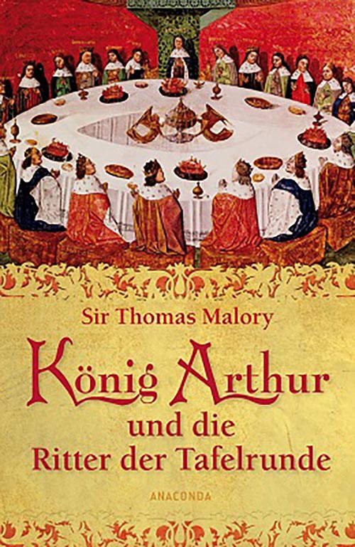 Das Buch von Thomas Malory ist der Klassiker der Artusromane.