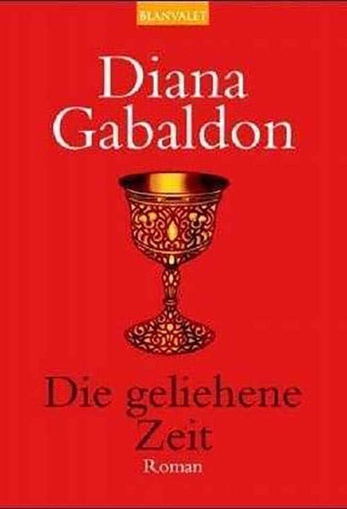 Band 2 der Highland-Saga: Die geliehene Zeit von Diana Gabaldon